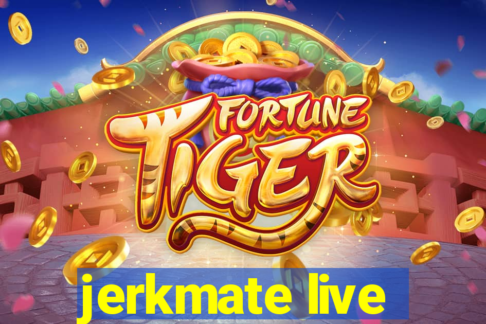 jerkmate live